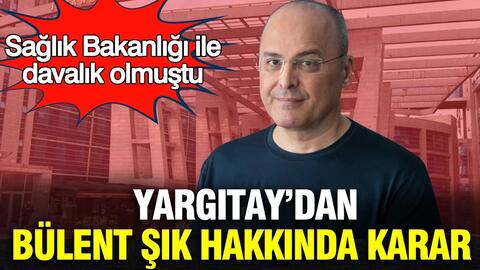 Bülent Şık beraat